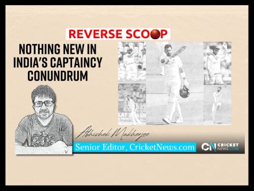 Reverse Scoop: Nothing new in India's captaincy conundrum Image